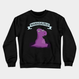 Dinosaur Mamasaurus Design Mother Crewneck Sweatshirt